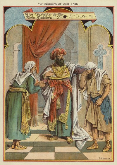 Les Paraboles du Christ : La Parabole des Deux Débiteurs - Richard Andre
