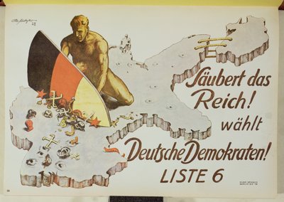 Affiche incitant les électeurs à nettoyer le Reich en votant pour les Démocrates allemands, 