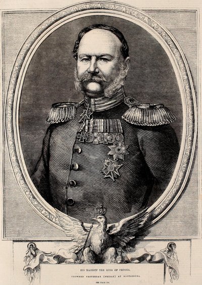 Sa Majesté le Roi de Prusse, couronné hier (vendredi) à Konigsberg - Thomas Harrington Wilson