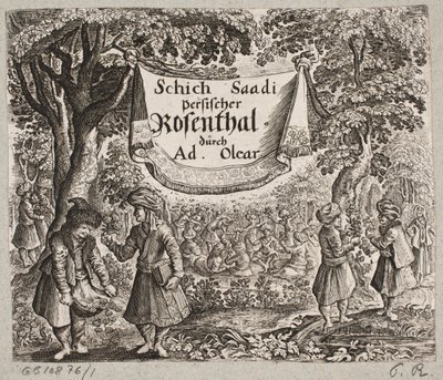 Frontispice de Adam Olearius, « Persianischer Rosenthal von einem Sinnreichen Poeten Schich Saadi [...] », Schleswig 1660 - Ubekendt
