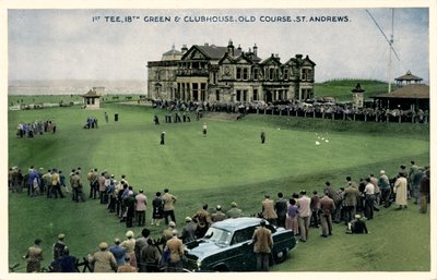 1er Tee, 18e Green & Clubhouse, Old Course, St. Andrews - Unbekannt