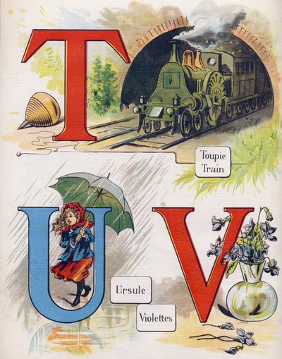 Lettres T, U et V : toupie, train, ursule et violette. Gravure dans "ABC L