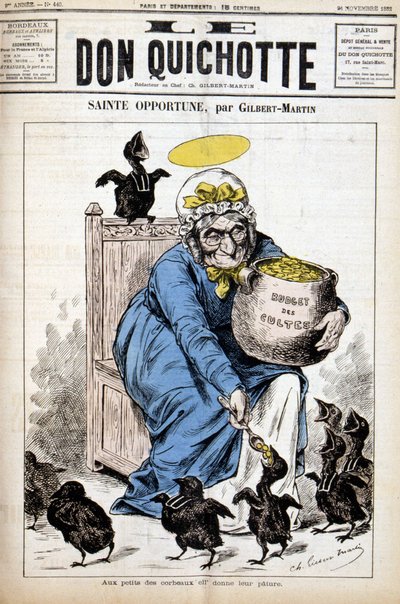 Sainte Opportune et le budget des cultes : aux petits corbeaux elle donne leur pâture - dans « Le Don Quichotte » du 24/11/1882 - Unknown artist