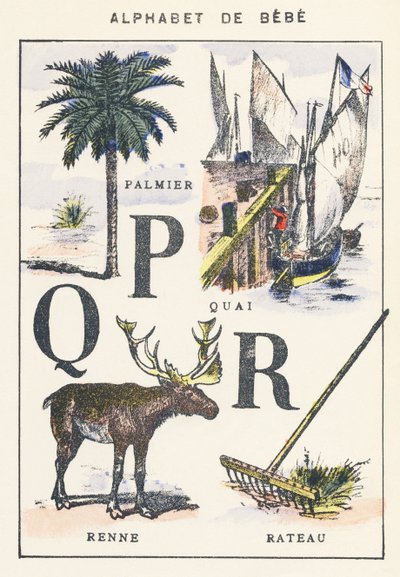 P Q R: palmier, quai, renne, râteau - Unknown artist