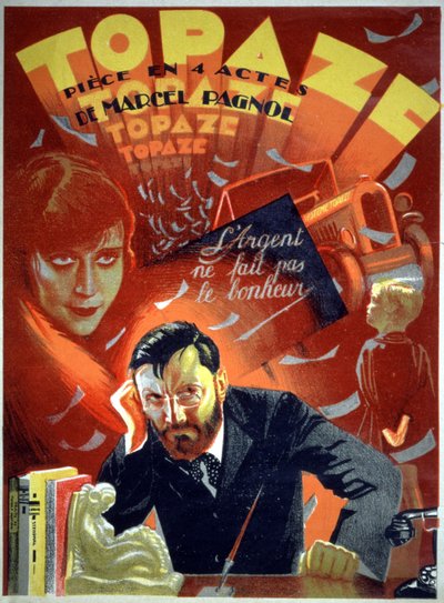 Topaze, pièce de théâtre de Pagnol, vers 1930-1940 (affiche) - Unknown Artist