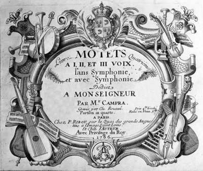 Frontispice de la partition du quatrième livre de motets par André Campra. 1706 - Unknown artist