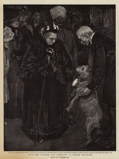 Pour les veuves et les orphelins, un don royal - William Hatherell