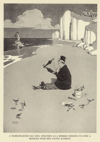 Une vieille âme chaleureuse déguisée en triton cherchant à attirer une sirène hors de son élément natif - William Heath Robinson