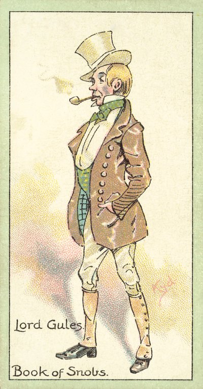 Lord Gules, Livre des Snobs - after Joseph Clayton Clarke