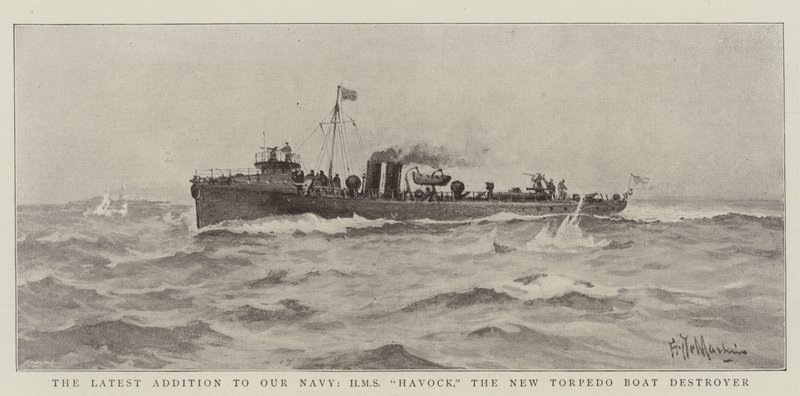 La Dernière Addition à Notre Marine, HMS Havock, le Nouveau Destroyer de Torpilles - Eduardo de Martino