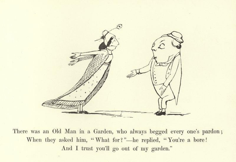 Il y avait un vieil homme dans un jardin, qui demandait toujours pardon à tout le monde - Edward Lear