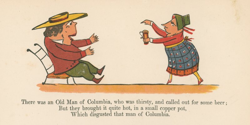 Il y avait un vieil homme de Columbia, qui avait soif et demandait de la bière, tiré de 