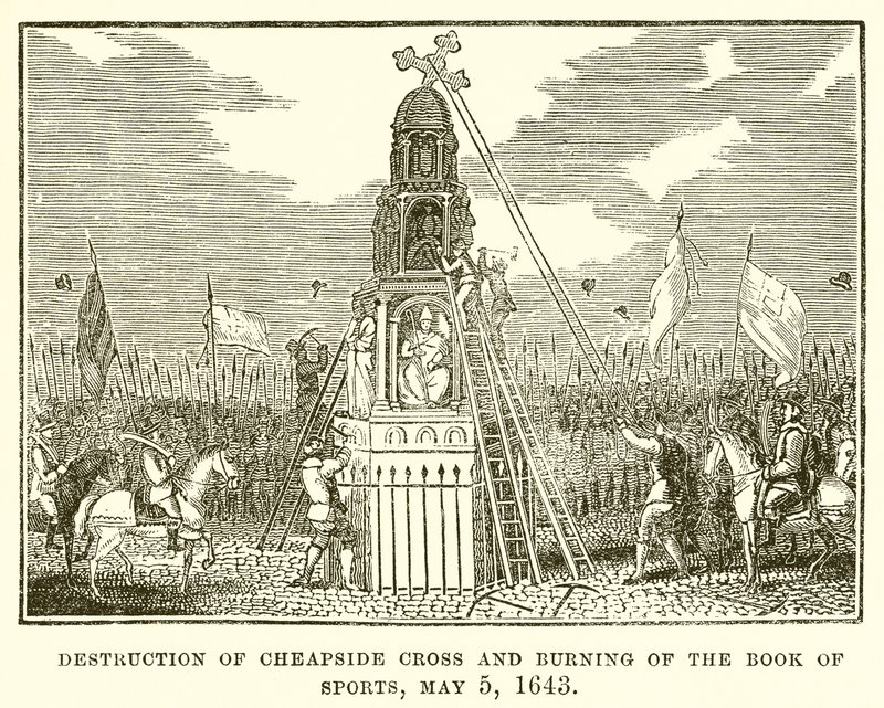 Destruction de Cheapside Cross et brûlage du Livre des Sports, 5 mai 1643 - English School