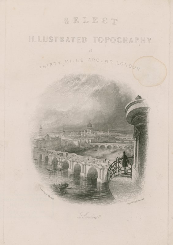 Topographie illustrée sélective de trente miles autour de Londres - English School