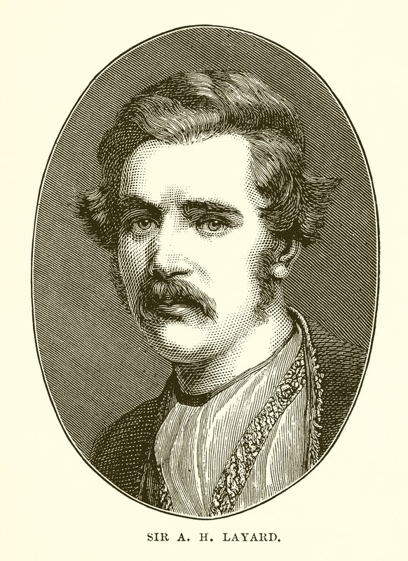 Sir A H Layard - English School