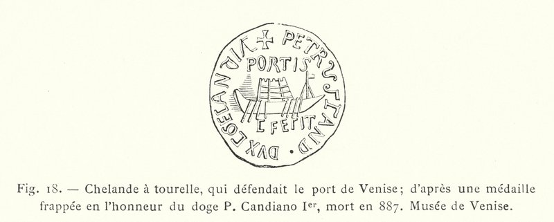 Chélande à tourelle, qui défendait le port de Venise; d