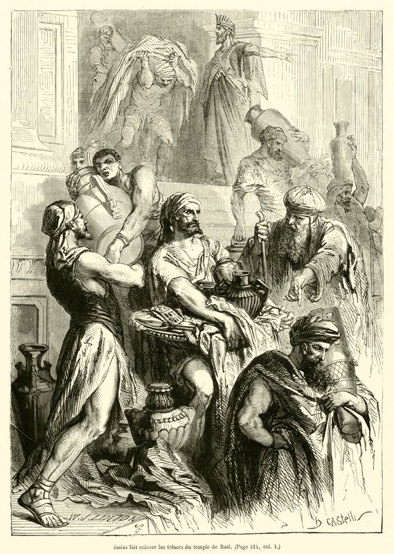 Josias fait enlever les trésors du temple de Baal - French School