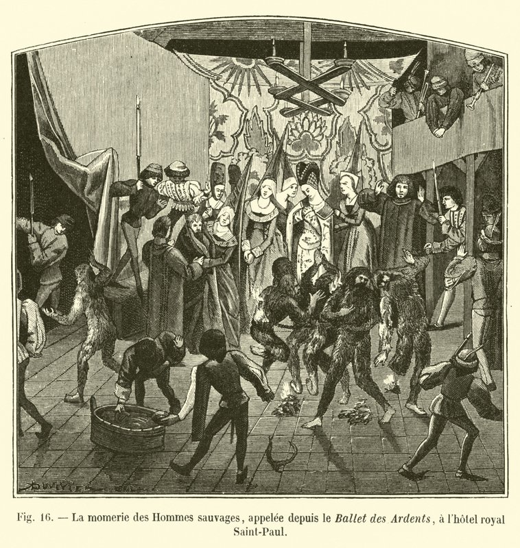 La momerie des Hommes sauvages, appelée depuis le Ballet des Ardents, à l