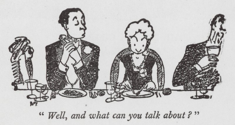 "Eh bien, et de quoi pouvez-vous parler ?" - Pont (1908-40)