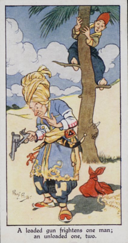 Proverbe oriental : Un fusil chargé effraie un homme ; un fusil déchargé, deux - René Bull