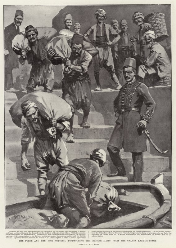 La Porte et les Postes, expédiant les courriers britanniques depuis le débarcadère de Galata - William T. Maud