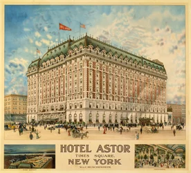 Hôtel Astor, Times Square, New York, Wm. C. Muschenheim