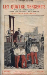Les Quatre Sergents (Jean François Bories, Jean Joseph Pommier, Marius Claude Raoulx et Charles Goubin) de La Rochelle conduits à l
