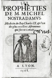 Frontispice de Les Prophéties de M. Michel de Nostradamus (1503-66), avec un portrait de Nostradamus, publié à Lyon 1568