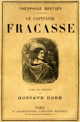 Couverture du livre de Théophile Gautier « Le Capitaine Fracasse », illustré par Gustave Doré, édition Charpentier fin XIXe siècle