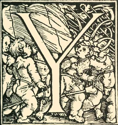Y - Un alphabet par Hans Weiditz, c1520-1521, 1908