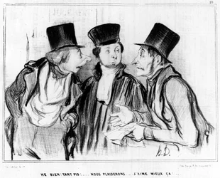 Eh bien. Peu importe ! nous plaiderons... je préfère ça !..., caricature par Honoré Daumier (1808-1879). Charivari