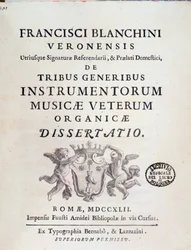 Frontispice de « de Tribus Generibus Instrumentorum Musicae Veterum », ouvrage sur les anciens instruments de musique par Francesco Bianchini