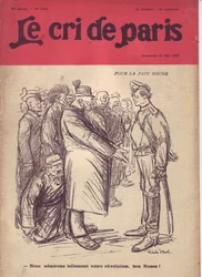 Illustration de Ricardo Flores pour la couverture de Le Cri de Paris, 27/05/17 - Pour la paix boche "Nous admirons tellement votre révolution, bon russe" - Guerre de 14-18, Russie, Allemagne Prusse, Révolution russe de 1917, Paix, Kops - Soldats, Civils