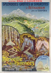 Affiche publicitaire pour les grottes de Betharram, Merveilles des Pyrénées, entre Pau et Lourdes, c.1900