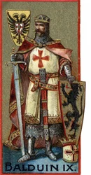 Portrait de Baudouin IX (Baudouin IX de Flandre) ou (Baudouin VI de Hainaut) connu sous le nom de Baudouin de Constantinople, empereur de Constantinople de 1204 à 1205 sous le nom de Baudouin Ier. Chromo de la fin du XIXe siècle.