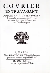 Le courrier extravagant apportant toutes sortes de nouvelles extravagantes, de toutes sortes de lieux, tant de France que des Pays Étrangers, à Paris Chez Claude Huot